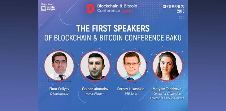 Basic knowledge on blockchain in one day: Azerbaijan to host the first Blockchain & Bitcoin Conference Baku