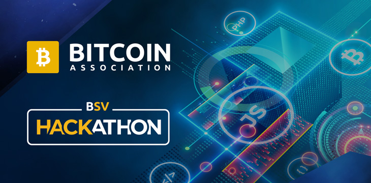 Bitcoin Association 2020 Bitcoin SV Hackathon set to dole out $100K USD