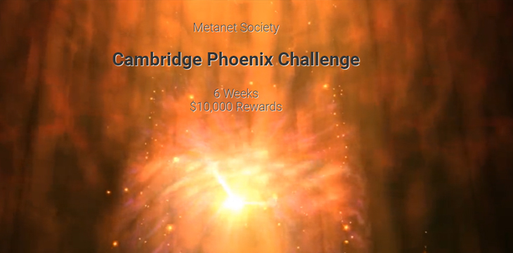 Cambridge University Metanet Society announces Phoenix Challenge winners