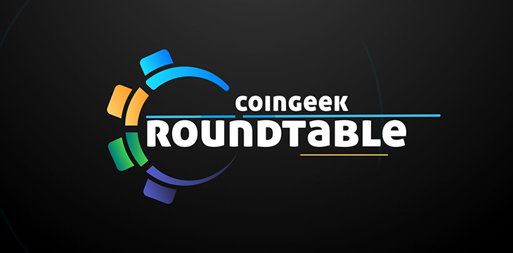 CoinGeek RoundTable pilot episode coming on July 1