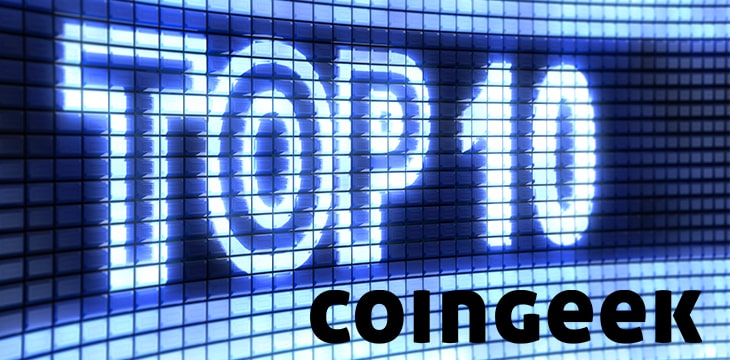 The word "Top 10 " on the screen plus CoinGeek Logo