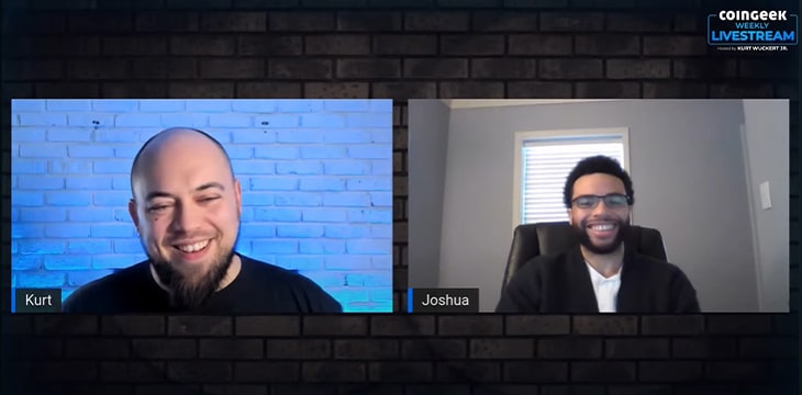 Kurt Wuckert Jr. and Joshua Henslee for the CoinGeek Weekly Livestream