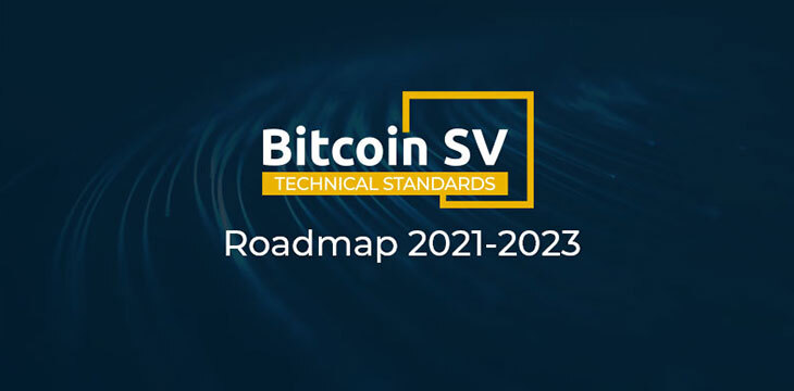 Bitcoin SV Technical Standards Committee releases organisational roadmap for 2021-23