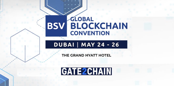 Gate2Chain becomes Platinum Sponsor of BSV Global Blockchain Convention, Grand Hyatt, Dubai