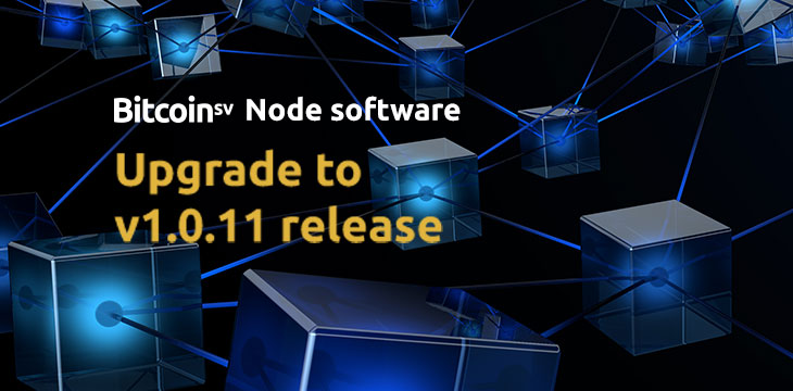 Bitcoin SV Node software updates to version 1.0.11—here’s what you need to know