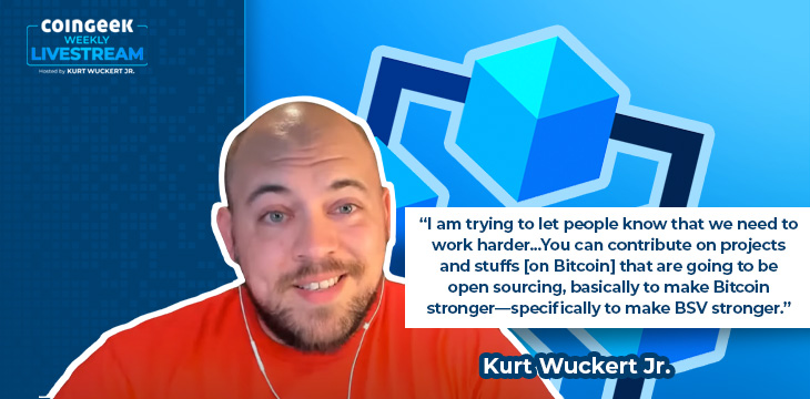 Kurt Wuckert Jr. in Coingeek Weekly Livestream