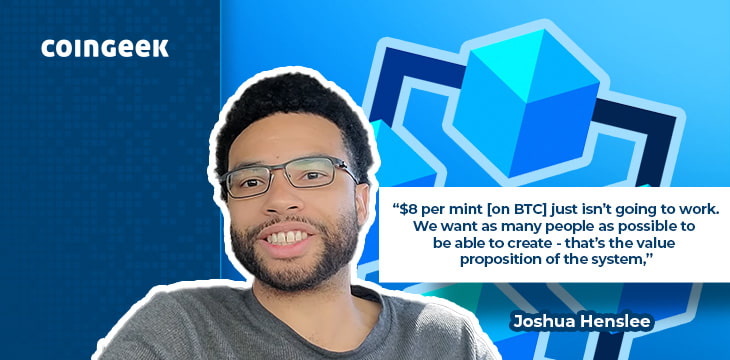 Why Ordinals on BSV—Joshua Henslee weighs in on the latest token protocol on the original Bitcoin