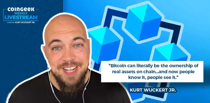 Kurt Wuckert on CoinGeek Weekly Livestream