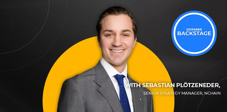 Sebastian Plötzeneder on CoinGeek Backstage