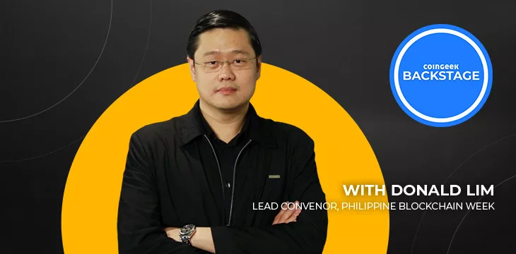 Philippine Blockchain Week 2023 will address myths around blockchain, Donald Lim tells CoinGeek Backstage