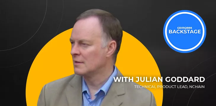 Julian Goddard on CoinGeek Backstage