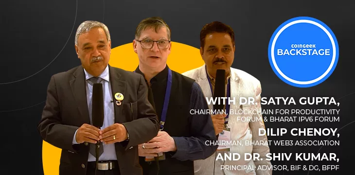 Dr Satya Gupta, Dilip Chenoy, and Dr Shiv Kumar on CoinGeek Backstage