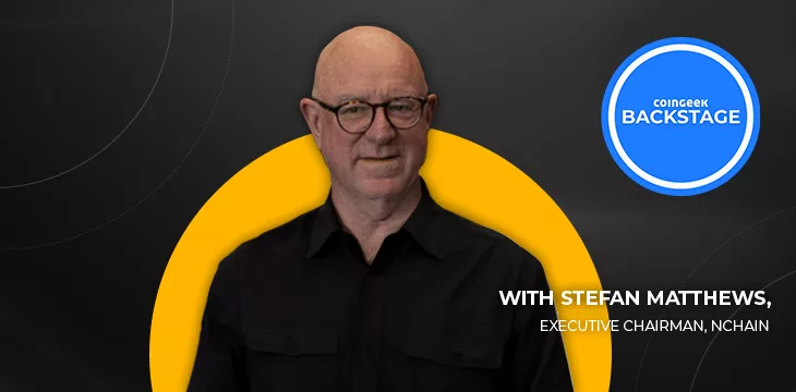 nChain's Stefan Matthews on CoinGeek Backstage