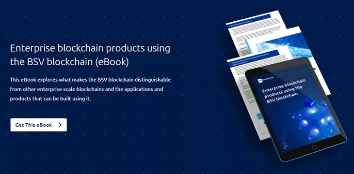 Promoting BSV blockchain in the enterprise world—check out this ebook collection