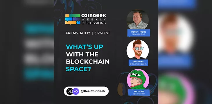 Bitcoin and blockchain discussion: Derek Moore joins CoinGeek Discussions