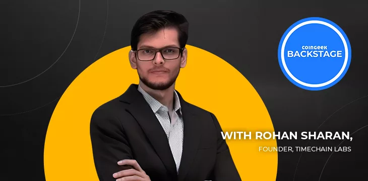 Rohan Sharan on CoinGeek Backstage