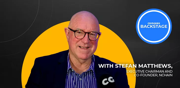 Stefan Matthews on CoinGeek Backstage